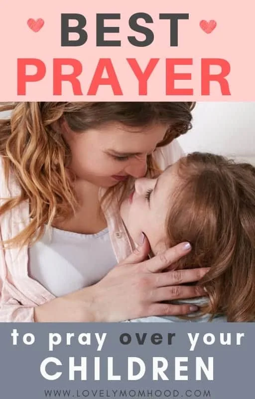 This is hands down the best prayer to pray over your children I have ever read. I think you'll agree. Motherhood is full of worry and fear. I have no doubt praying this prayer over your children will help you rest in God'd promises. Learn how. #childrenprayer #prayer #motherhood #prayerforparents