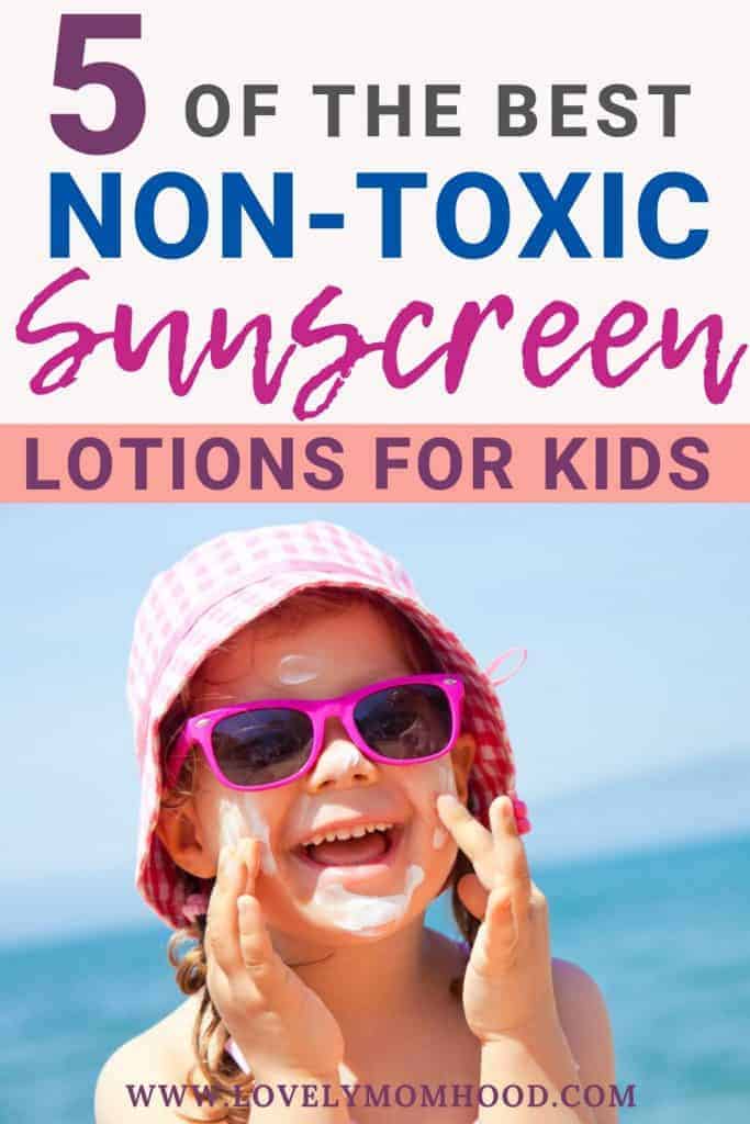 5 Best Sunscreen Lotions for Kids (NonToxic and EWG Rated) Lovely