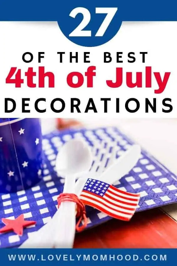 4th of July decorations and patriotic decorations for the entire house