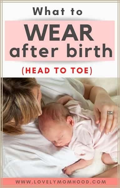 What To Wear After Giving Birth